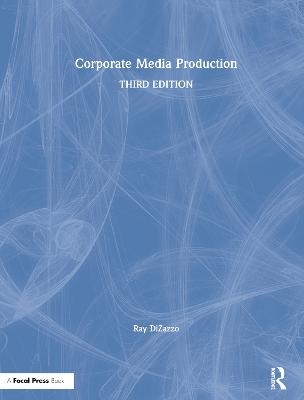 Corporate Media Production - Ray DiZazzo