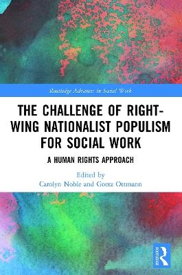 The Challenge of Right-wing Nationalist Populism for Social Work - 