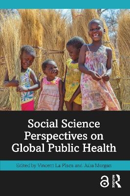 Social Science Perspectives on Global Public Health - 