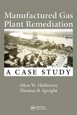 Manufactured Gas Plant Remediation - Allen W. Hatheway, Thomas B. Speight