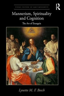 Mannerism, Spirituality and Cognition - Lynette M. F. Bosch