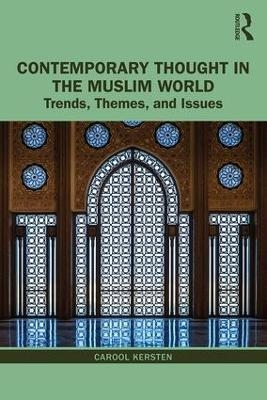 Contemporary Thought in the Muslim World - Carool Kersten