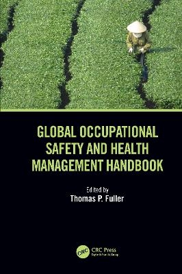 Global Occupational Safety and Health Management Handbook - 