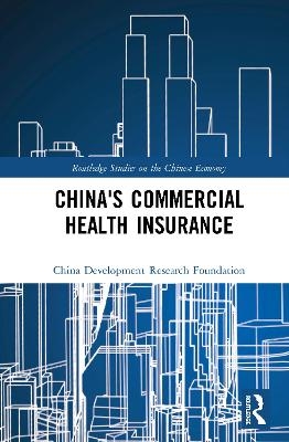 China's Commercial Health Insurance - China Development Research Foundation