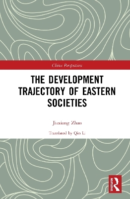 The Development Trajectory of Eastern Societies - Zhao Jiaxiang