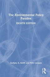 The Environmental Policy Paradox - Smith, Zachary A.; Jacques, Peter