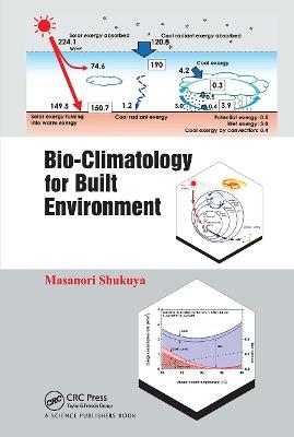 Bio-Climatology for Built Environment - Masanori Shukuya