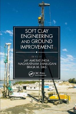 Soft Clay Engineering and Ground Improvement - 