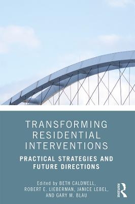 Transforming Residential Interventions - 