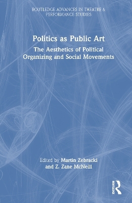 Politics as Public Art - 