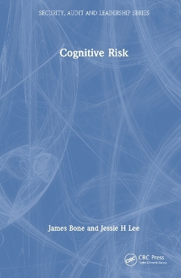 Cognitive Risk - James Bone, Jessie H Lee