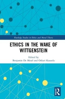 Ethics in the Wake of Wittgenstein - 