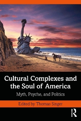 Cultural Complexes and the Soul of America - 