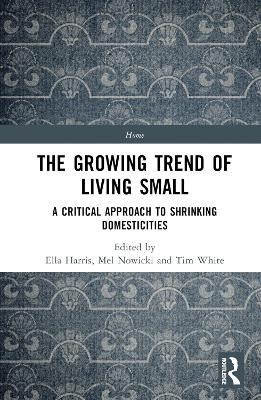 The Growing Trend of Living Small - 