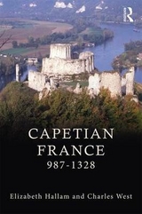 Capetian France 987–1328 - Hallam, Elizabeth M; West, Charles