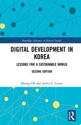 Digital Development in Korea - Myung Oh, James F. Larson