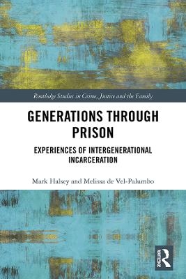 Generations Through Prison - Mark Halsey, Melissa de Vel-Palumbo