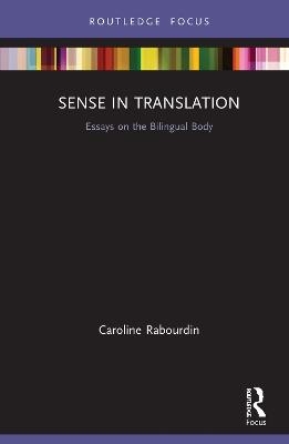 Sense in Translation - Caroline Rabourdin