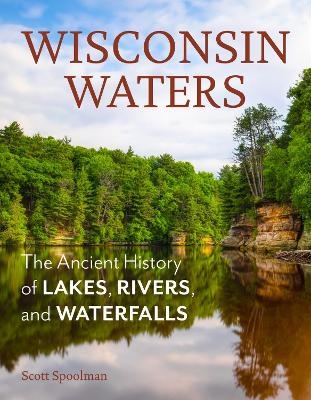 Wisconsin Waters - Scott Spoolman