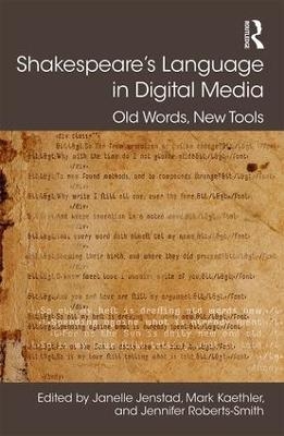 Shakespeare's Language in Digital Media - 