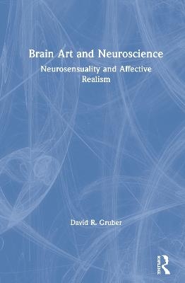 Brain Art and Neuroscience - David Gruber