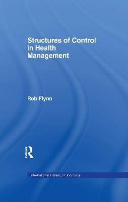 Structures of Control in Health Management - Rob Flynn