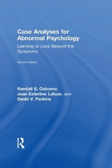 Case Analyses for Abnormal Psychology - Osborne, Randall E.; Esterline Lafuze, Joan; Perkins, David V.