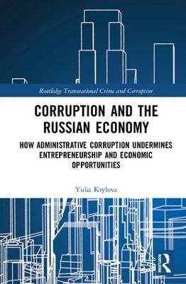 Corruption and the Russian Economy - Yulia Krylova