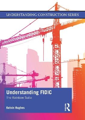 Understanding FIDIC - Kelvin Hughes