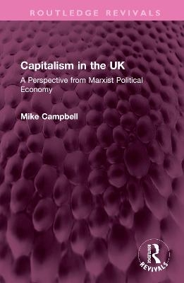 Capitalism in the UK - Mike Campbell