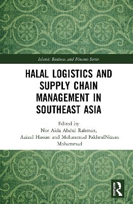 Halal Logistics and Supply Chain Management in Southeast Asia - 