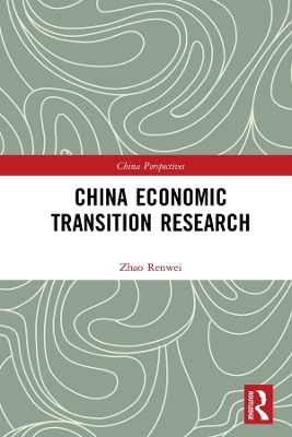 China Economic Transition Research - Renwei Zhao