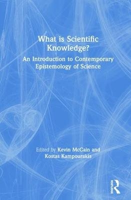 What is Scientific Knowledge? - 