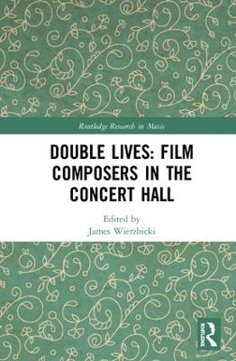 Double Lives: Film Composers in the Concert Hall - 