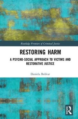 Restoring Harm - Daniela Bolívar