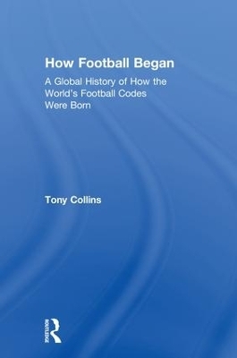 How Football Began - Tony Collins