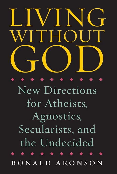 Living Without God -  Ronald Aronson