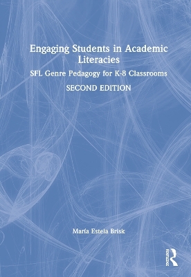 Engaging Students in Academic Literacies - María Estela Brisk