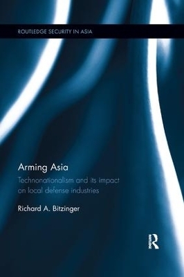 Arming Asia - Richard Bitzinger