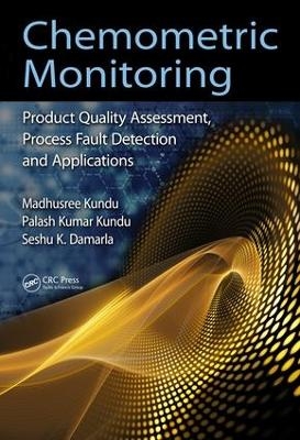 Chemometric Monitoring - Madhusree Kundu, Palash Kumar Kundu, Seshu K. Damarla