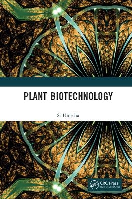 Plant Biotechnology - S. Umesha