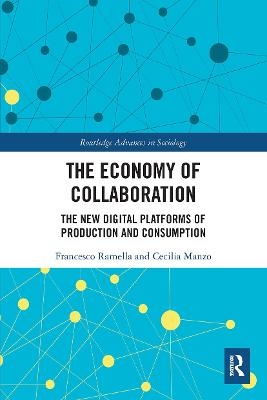 The Economy of Collaboration - Francesco Ramella, Cecilia Manzo