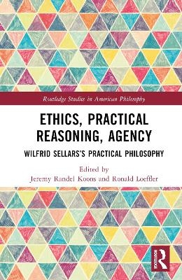 Ethics, Practical Reasoning, Agency - 