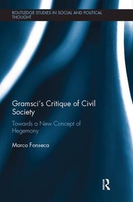 Gramsci's Critique of Civil Society - Marco Fonseca