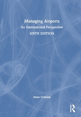 Managing Airports - Graham, Anne