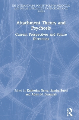 Attachment Theory and Psychosis - 