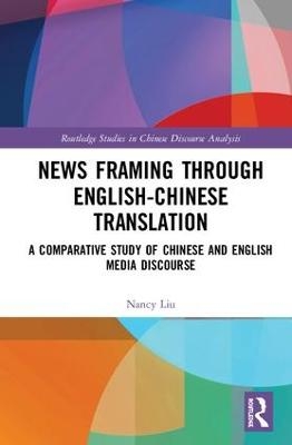 News Framing through English-Chinese Translation - Nancy Liu