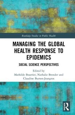 Managing the Global Health Response to Epidemics - 