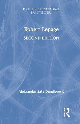 Robert Lepage - Aleksandar Saša Dundjerović