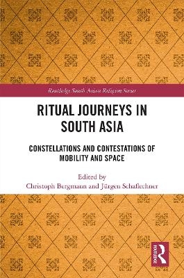 Ritual Journeys in South Asia - 